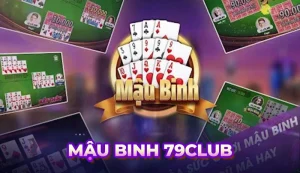 Cách chơi Mậu Binh tại 79club dễ thắng lớn từ cao thủ