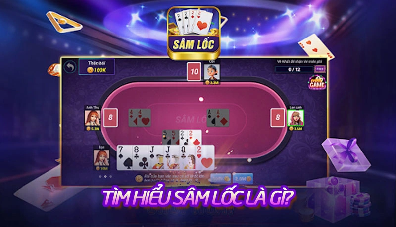 Tìm hiểu game đánh bài sâm lốc tại 79Club